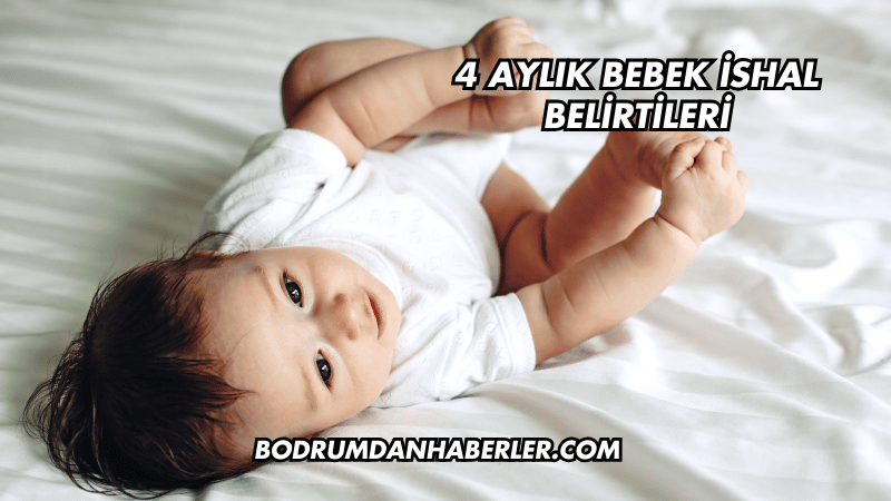 4 Aylık Bebek İshal Belirtileri