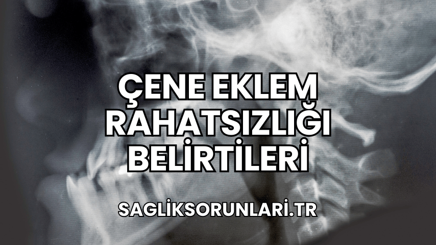 Çene Eklem Rahatsızlığı Belirtileri