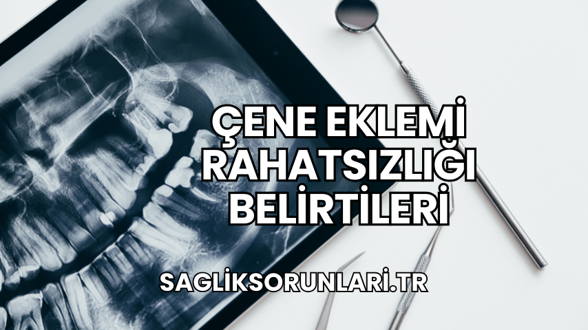 Çene Eklemi Rahatsızlığı Belirtileri